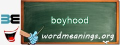 WordMeaning blackboard for boyhood